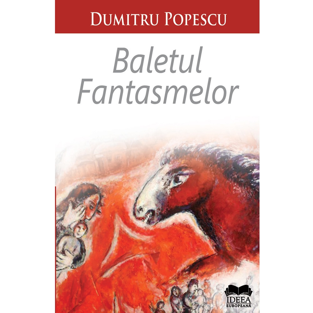 Baletul fantasmelor - Dumitru Popescu