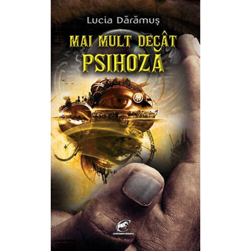 Mai mult decat psihoza - Lucia Daramus
