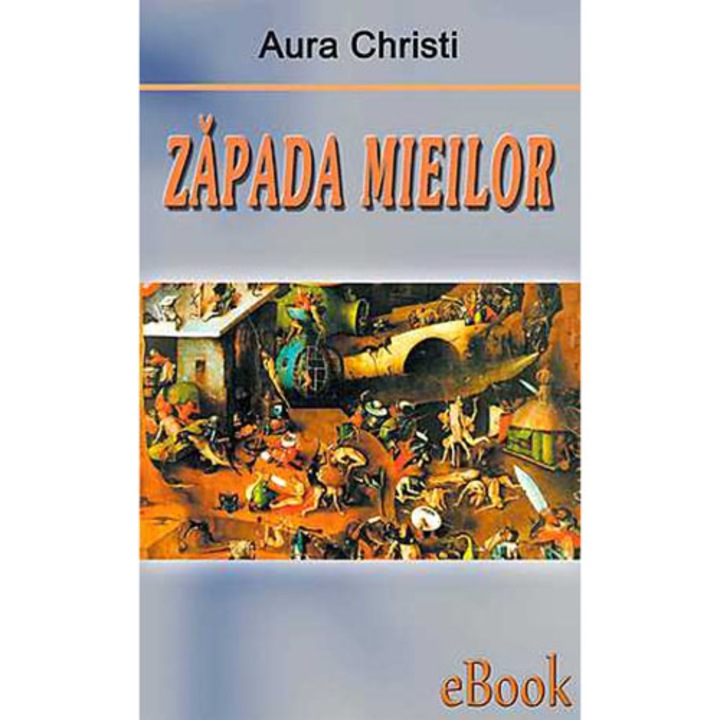 Zapada mieilor - Aura Christi