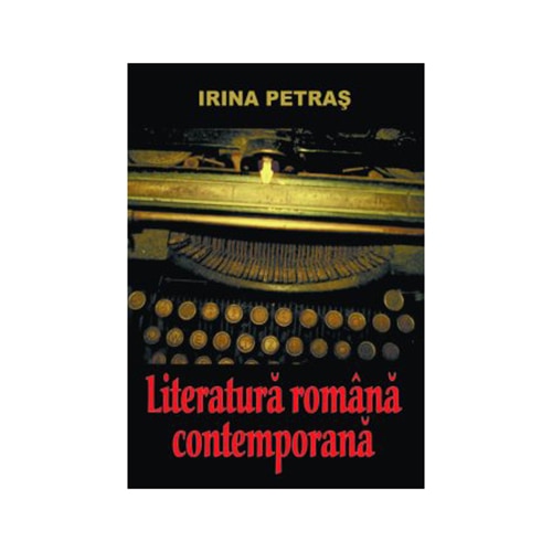 Literatura romana contemporana - Irina Petras