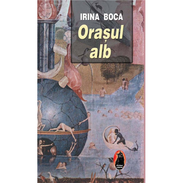 Orasul alb - Irina Boca