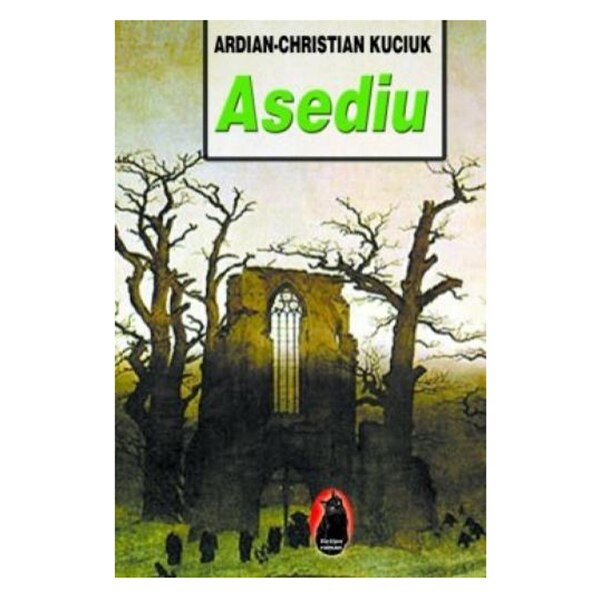 Asediu - Ardian-Christian Kuciuk
