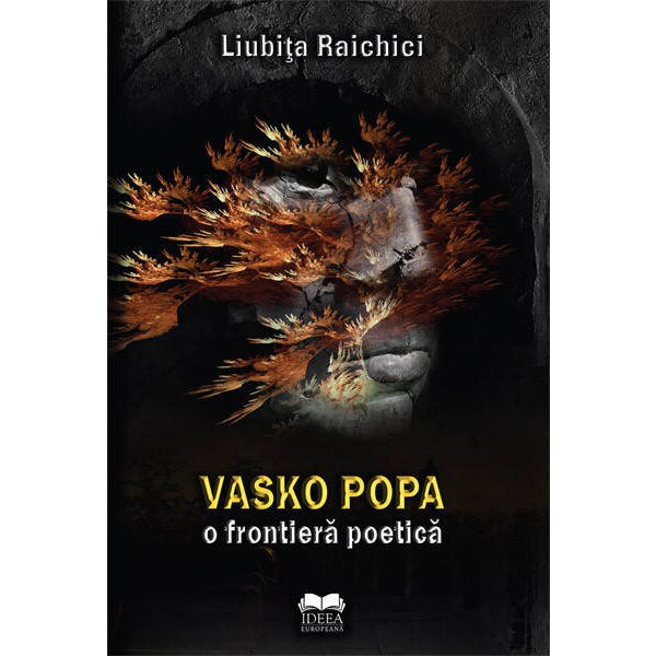 Vasko Popa O frontiera poetica - Liubita Raichici