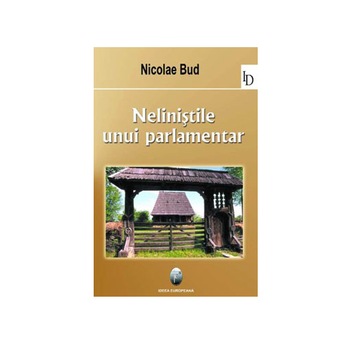 Nelinistea unui parlamentar - Nicolae Bud Nelinistea unui parlamentar - Nicolae Bud