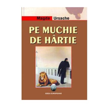 Pe muchie de hartie - Magda Ursache Pe muchie de hartie - Magda Ursache