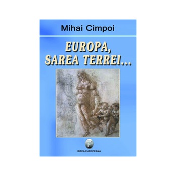 Europa, sarea Terrei - Mihai Cimpoi Europa, sarea Terrei - Mihai Cimpoi