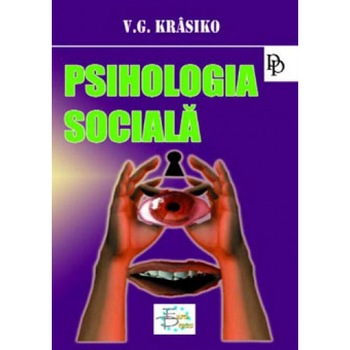 Psihologia sociala - V. G. Krasiko Psihologia sociala - V. G. Krasiko