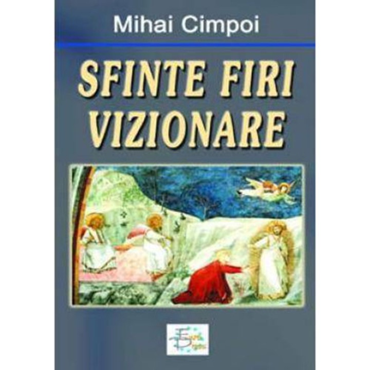 Sfinte firi vizionare - Mihai Cimpoi