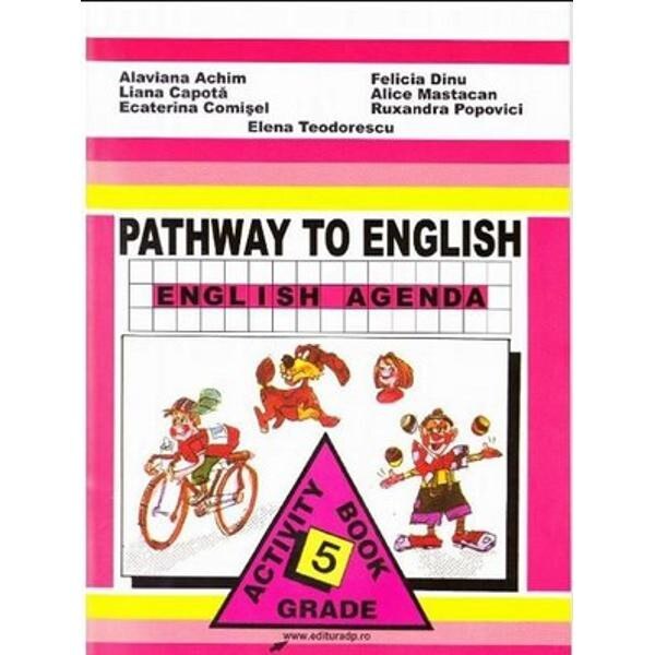 Engleza Cls 5 Pathway To English - English Agenda - Alaviana Achim