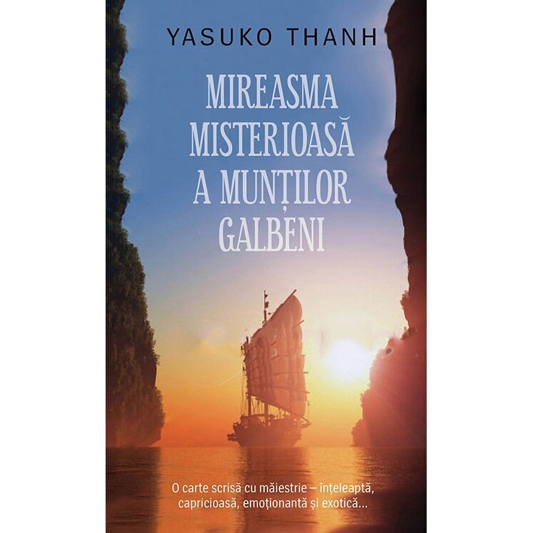 Mireasma misterioasa a muntilor Galbeni - Yasuko Thanh