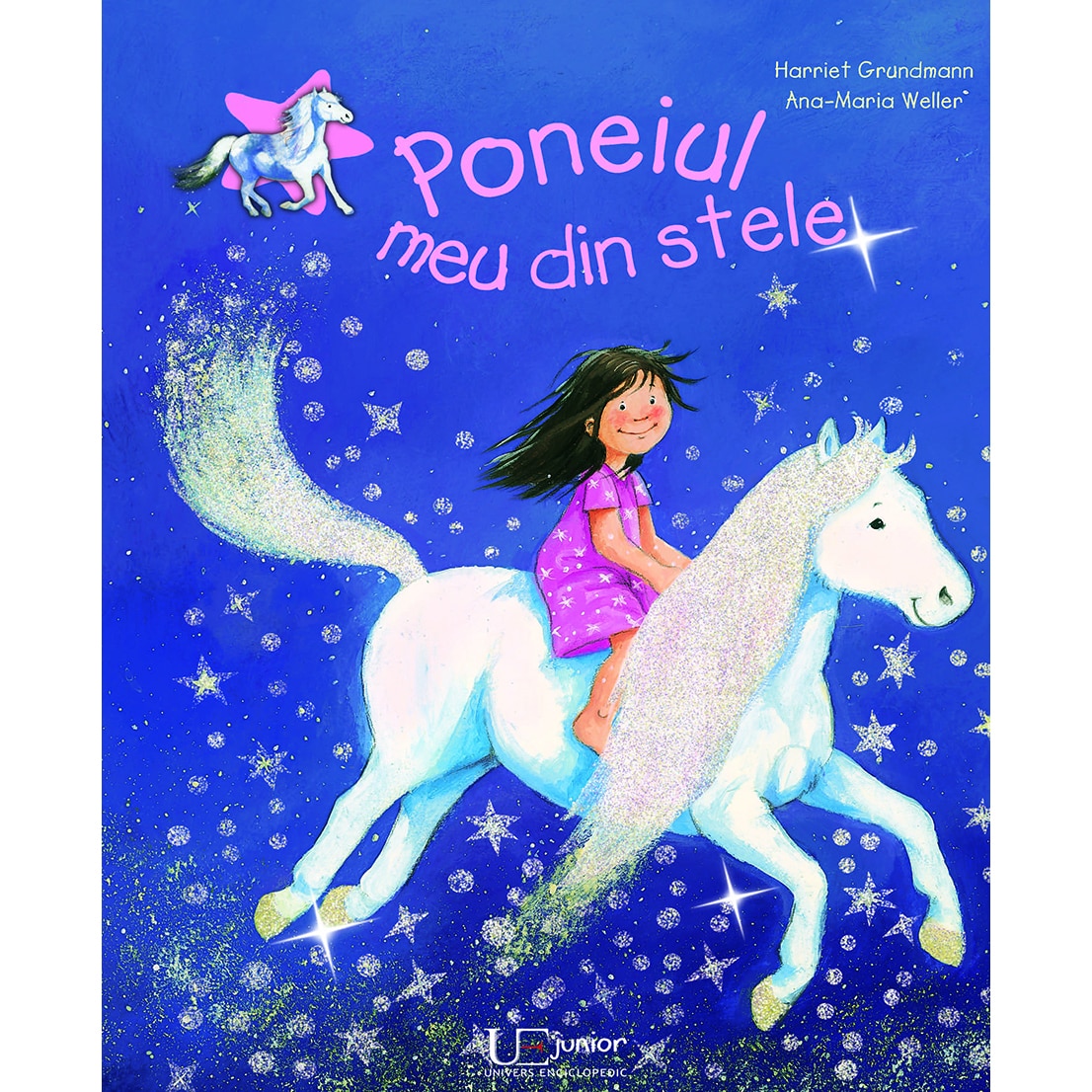 Poneiul meu din stele - Harriet Grundmann