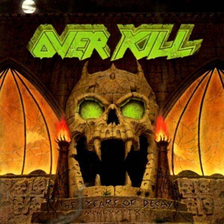 Overkill: The Years Of Decay [CD]