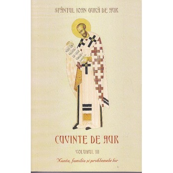 Cuvinte de Aur - 3 - Nunta Familia - Sf Ioan Gura de Aur Cuvinte de Aur - 3 - Nunta Familia - Sf Ioan Gura de Aur