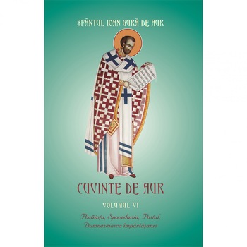 Cuvinte de Aur - 6 - Pocainta Spovedania Postul - Sf Ioan Gura de Aur - Egumenita Cuvinte de Aur - 6 - Pocainta Spovedania Postul - Sf Ioan Gura de Aur - Egumenita