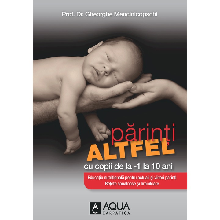 Parinti Altfel Cu Copilul - Ghe.Mencinicopschi