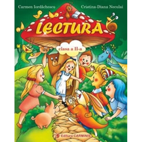 Lectura. Clasa a IIa (Col. „Lectura si Joc“) - C. Iordachescu, C.D. Necula