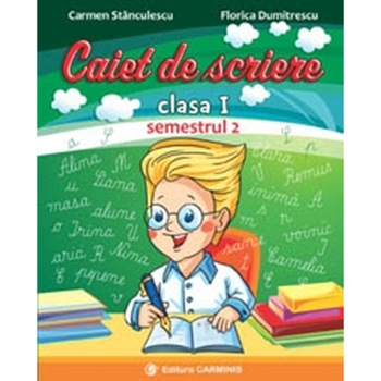 Caiet de scriere. Clasa I (Intuitext / Arthur / CD Press) sem 2 - C. Stanculescu, F. Dumitrescu / D. Dulica, C. Sima / L. Minca Caiet de scriere. Clasa I (Intuitext / Arthur / CD Press) sem 2 - C. Stanculescu, F. Dumitrescu / D. Dulica, C. Sima / L. Minca