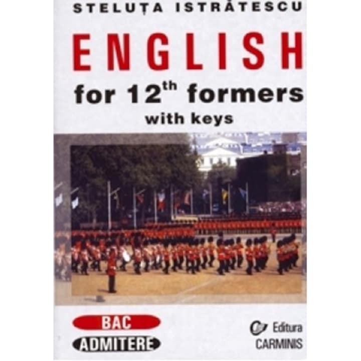 Workbook for the 12th Formers - Steluta Istratescu