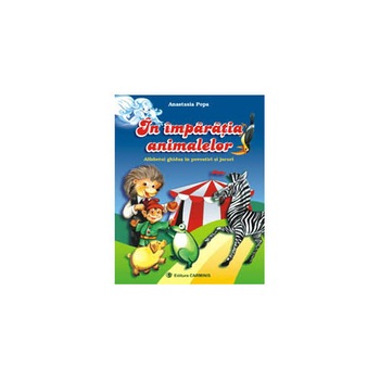 In imparatia animalelor. Alfabetul ghidus in povestiri si jocuri. Clasa I (Colectia „Lectura si Joc“) - Anastasia Popa In imparatia animalelor. Alfabetul ghidus in povestiri si jocuri. Clasa I (Colectia „Lectura si Joc“) - Anastasia Popa