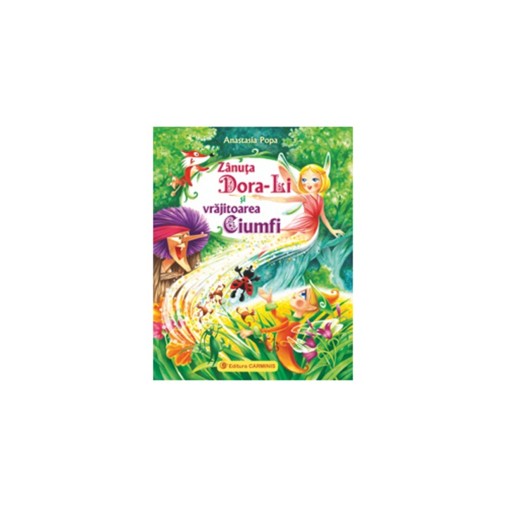 Zânuta DoraLi si vrajitoarea Ciumfi Nominalizata la Premiile USR, 2013 - Anastasia Popa