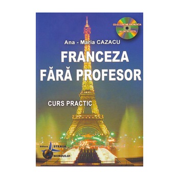 Franceza Fara Profesor - Ana Maria Cazacu Franceza Fara Profesor - Ana Maria Cazacu