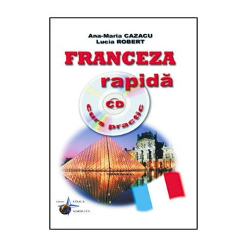 Franceza Rapida - Ana Maria Cazacu Franceza Rapida - Ana Maria Cazacu