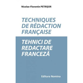 Tehnici de redactare franceza - Nicolae Florentin Petrisor Tehnici de redactare franceza - Nicolae Florentin Petrisor