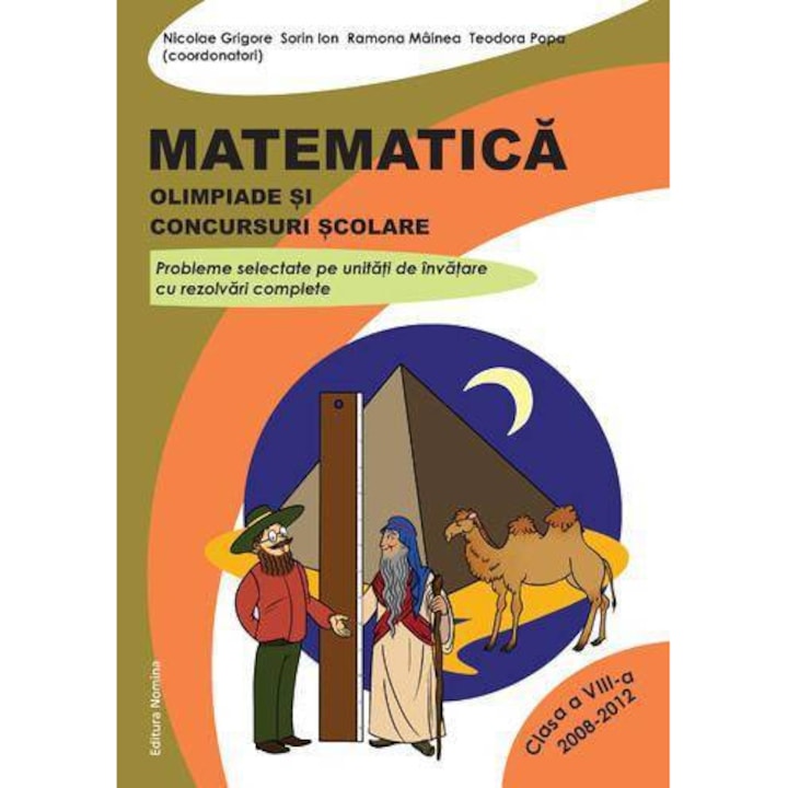 Matematica. Olimpiade si concursuri scolare - clasa a VIII-a (2008-2012) - Nicolae Grigore