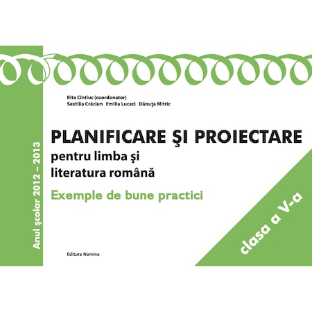 Planificare Si Proiectare Pentru Limba Romana Cls A V A Rita Cintiuc Emag Ro