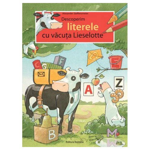 Descoperim literele cu vacuta Lieselotte - Alexander Steffensmeier