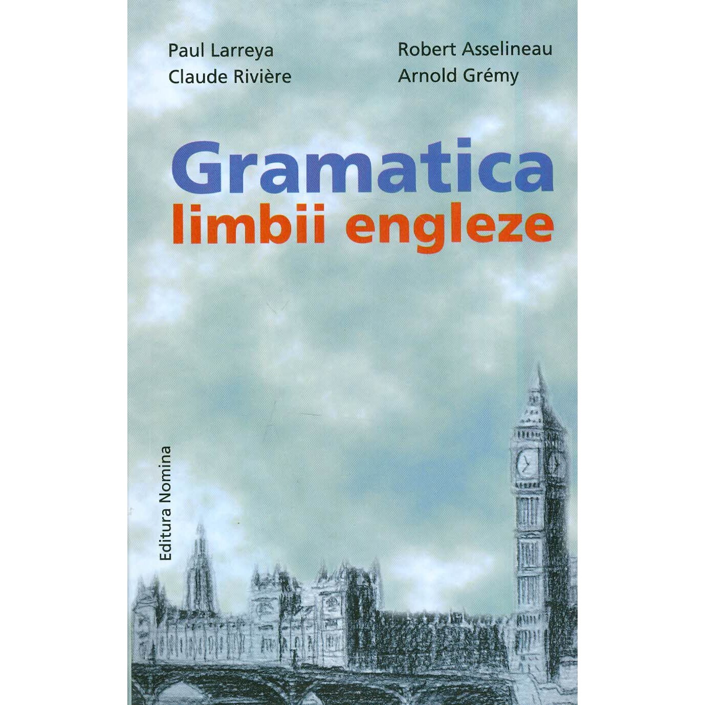 Gramatica limbii engleze - Paul Larreya