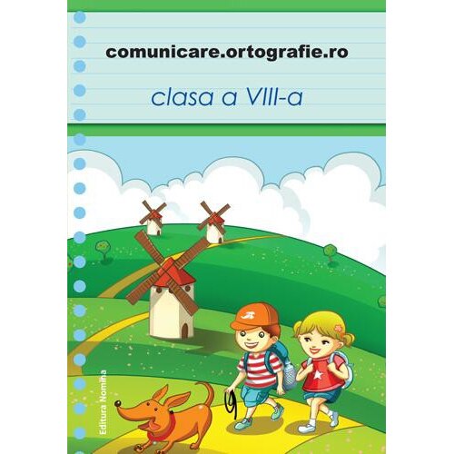 Comunicare.ortografie.RO. cls. 8 - 2015 - Monica Halaszi