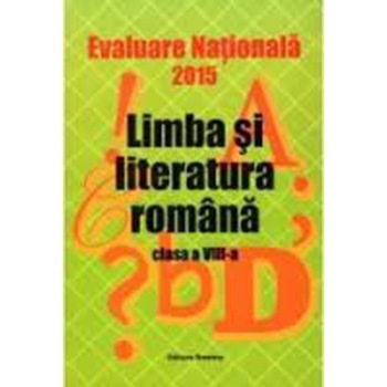 Evaluare Nationala 2015 - Lb. Romana Goian - Maria Emilia Goian Evaluare Nationala 2015 - Lb. Romana Goian - Maria Emilia Goian