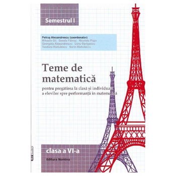 Teme de matematica. Clasa a VI-a (semestrul I) - Petrus Alexandrescu Teme de matematica. Clasa a VI-a (semestrul I) - Petrus Alexandrescu