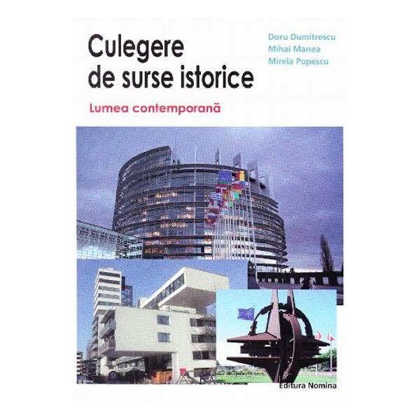 Culegere de surse istorice - Lumea Contemporana - Doru Dumitrescu (vol. III)