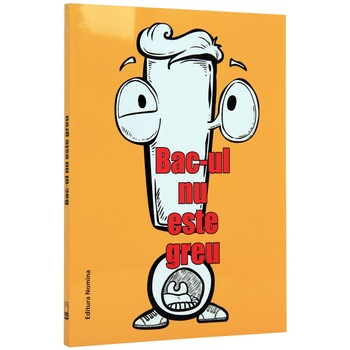 Bac-ul nu este greu - Monica Jeican Bac-ul nu este greu - Monica Jeican
