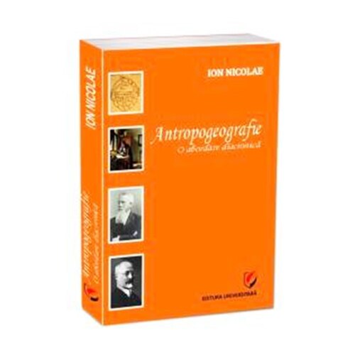 Antropogeografie – O abordare diacronica - Ion Nicolae