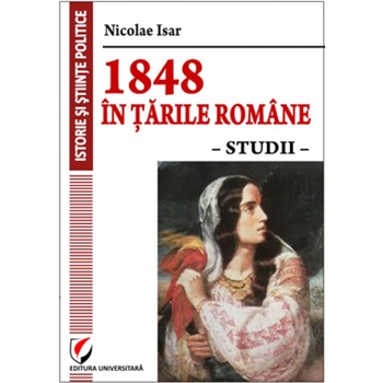 1848 in Tarile Romane - Nicolae Isar 1848 in Tarile Romane - Nicolae Isar