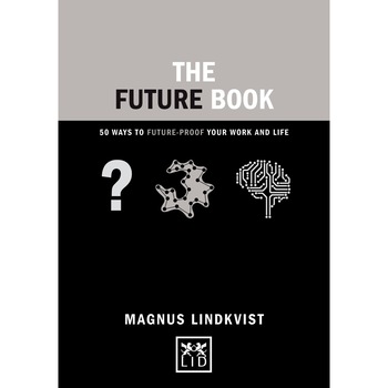 The Future Book - Magnus Lindkvist, editia 2015 The Future Book - Magnus Lindkvist, editia 2015