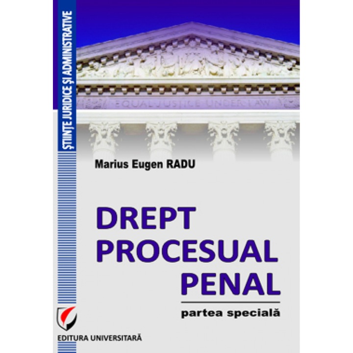 Drept procesual penal. Partea speciala - Marius Radu Eugen