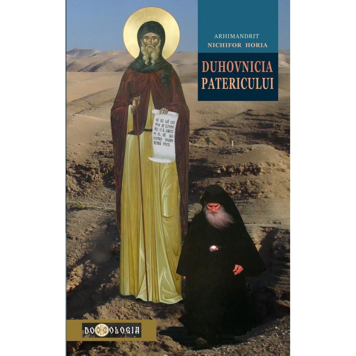 Duhovnicia Patericului - Arhim. Nichifor Horia
