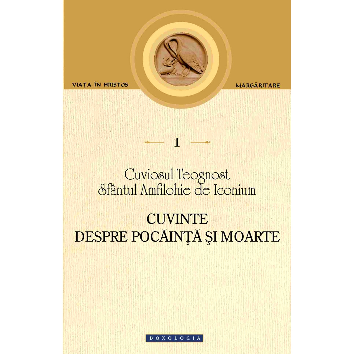 Cuvinte despre Pocainta si Moarte - Cuv.Teognost, Sf.Amfilohie de Iconium - Dx