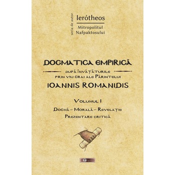 Dogmatica Empirica - 1 - Mitr.Ierotheos Al Nafpaktosului Dogmatica Empirica - 1 - Mitr.Ierotheos Al Nafpaktosului