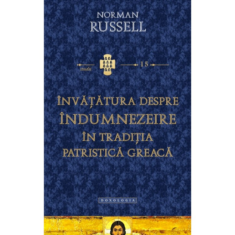 Invatatura despre Indumnezeire - Norman Russell - Doxologia