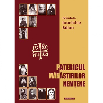 Patericul Manastirilor Nemtene - ParinteleIoanichie Balan - Doxologia Patericul Manastirilor Nemtene - ParinteleIoanichie Balan - Doxologia