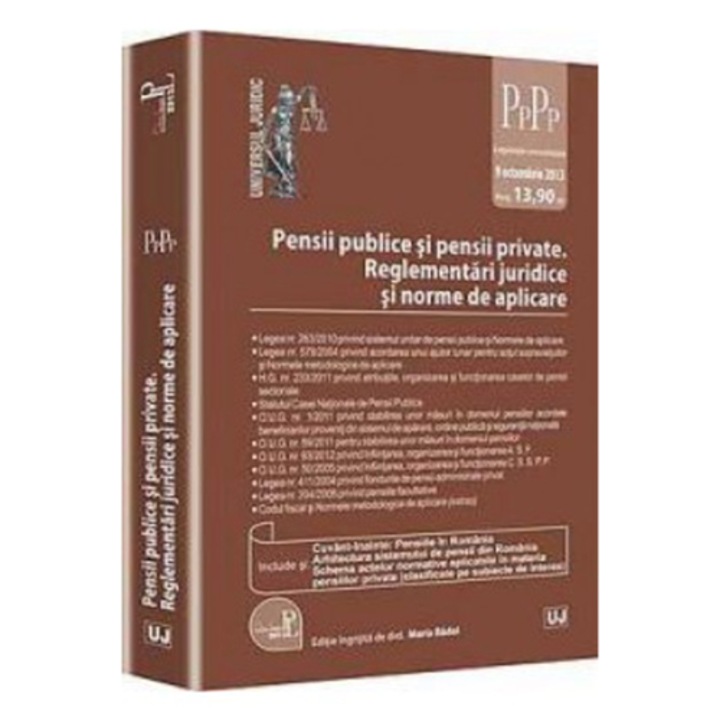 Pensii publice si pensii private.Reglementari juridice si norme de aplicare - Maria Badoi