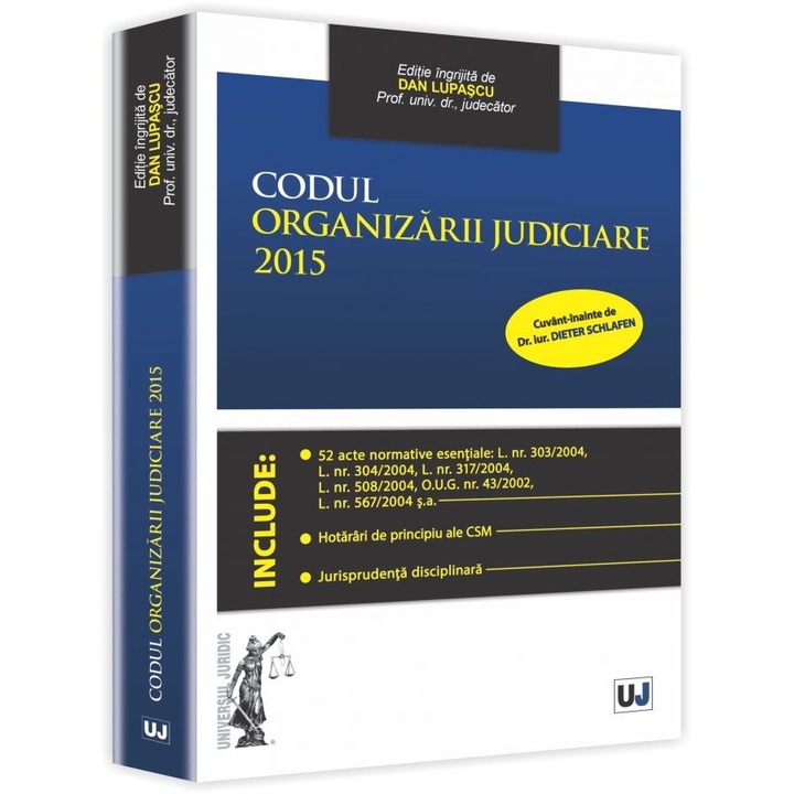 Codul organizarii judiciare 2015 - Dan Lupascu,Schlafen Dieter
