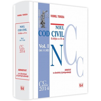 Noul Cod civil. Vol. I. ( Art. 1-1163) - Editia a 2-a - Viorel Terzea Noul Cod civil. Vol. I. ( Art. 1-1163) - Editia a 2-a - Viorel Terzea