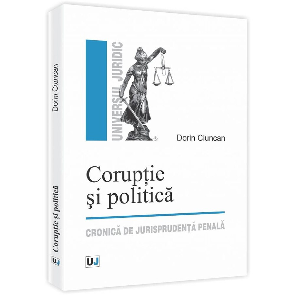Coruptie si politica - Dorin Ciuncan