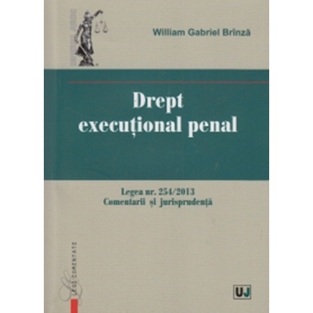 Drept Executional Penal Legea Nr 254 2013 William Brinza Emag Ro